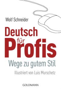 Deutsch für Profis Schneider, Wolf 9783442161751