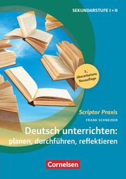 Deutsch unterrichten: planen, durchführen, reflektieren Schneider, Frank 9783589168989