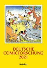 Deutsche Comicforschung 2021 Sackmann, Eckart 9783894743185