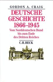 Deutsche Geschichte 1866-1945 Craig, Gordon A 9783406078156