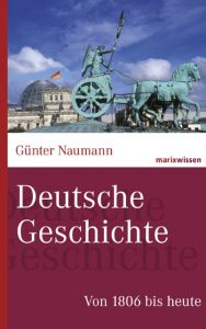Deutsche Geschichte Naumann, Günter (Dr.) 9783865399403