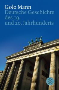 Deutsche Geschichte des 19.und 20.Jahrhunderts Mann, Golo 9783596113309