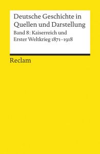 Deutsche Geschichte in Quellen und Darstellung 8 Rüdiger VomBruch/Björn Hofmeister 9783150170083
