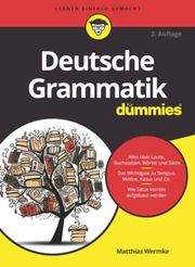 Deutsche Grammatik für Dummies Wermke, Matthias (Dr.) 9783527719433