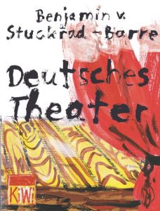Deutsches Theater Stuckrad-Barre, Benjamin von 9783462039917