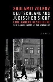 Deutschland aus jüdischer Sicht Volkov, Shulamit 9783406781711