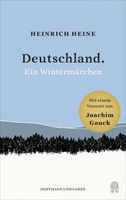 Deutschland. Ein Wintermärchen Heine, Heinrich/Gauck, Joachim 9783455006230