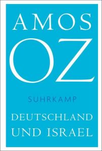 Deutschland und Israel Oz, Amos 9783518469187
