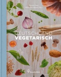 Deutschland vegetarisch Paul, Stevan/Golling, Bernd/Kamp, Andrea 9783850337397
