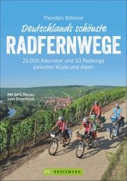 Deutschlands schönste Radfernwege Brönner, Thorsten 9783765450464