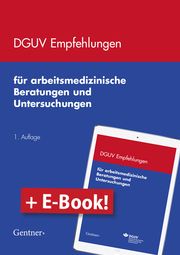 DGUV Empfehlungen für arbeitsmedizinische Beratungen und Untersuchungen /Paket DGUV Deutsche Gesetzliche Unfallversicherung 9783872477897