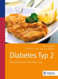 Diabetes Typ 2 Lübke, Doris/Willms, Berend (Prof. Dr. med.) 9783830482963