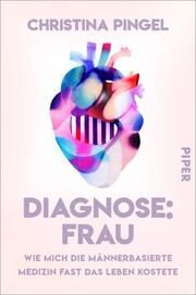 Diagnose: Frau Pingel, Christina 9783492064750