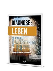 Diagnose: Leben Parzany, Ulrich/Spieker, Markus/Jung, Friedhelm u a 9783863533212