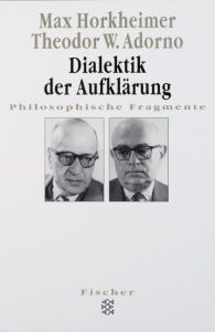 Dialektik der Aufklärung Horkheimer, Max/Adorno, Theodor W 9783596274048
