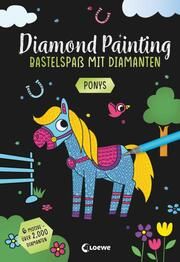 Diamond Painting - Ponys Anna Lena Grünhäuser 9783743218079