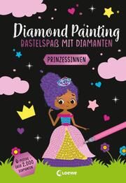 Diamond Painting - Prinzessinnen Anna Lena Grünhäuser 9783743215436