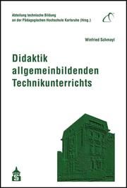 Didaktik allgemeinbildenden Technikunterrichts Schmayl, Winfried 9783834019271