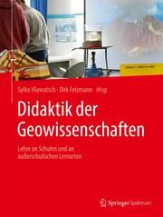 Didaktik der Geowissenschaften Sylke Hlawatsch/Dirk Felzmann 9783662663530