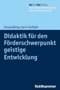 Didaktik für den Förderschwerpunkt geistige Entwicklung Böing, Ursula/Terfloth, Karin 9783170260207