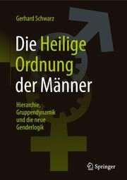 Die ,, Heilige Ordnung der Männer Schwarz, Gerhard 9783658104757