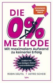 Die 0%-Methode Scheib, Astrid/Däutel, Robin 9783969053461