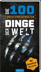 Die 100 furchterregendsten Dinge der Welt Claybourne, Anna 9783845860954