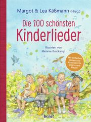 Die 100 schönsten Kinderlieder Margot Käßmann/Lea Käßmann 9783963401275