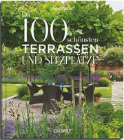 Die 100 schönsten Terrassen und Sitzplätze Krause, Antje 9783766727077