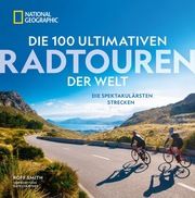 Die 100 ultimativen Radtouren der Welt Smith, Roff 9783987010538
