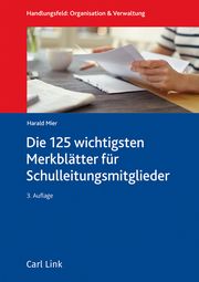 Die 100 wichtigsten Merkblätter für Schulleitungsmitglieder Mier, Harald 9783556099209