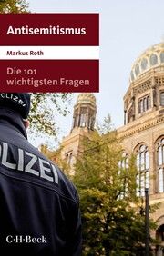 Die 101 wichtigsten Fragen - Antisemitismus Roth, Markus 9783406807336