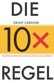 Die 10x-Regel Cardone, Grant 9783527509867