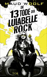 Die 13 Tode der Lulabelle Rock Woolf, Maud 9783596709311
