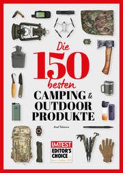 Die 150 besten Camping- und Outdoor-Produkte Telzerow, Axel 9783958561656