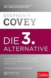 Die 3. Alternative Covey, Stephen R 9783967390995