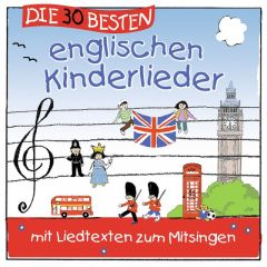 Die 30 besten englischen Kinderlieder Sommerland, Simone/Glück, Karsten/Die Kita-Frösche 4260167470436