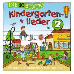 Die 30 besten Kindergartenlieder 2 Sommerland, Simone/Glück, Karsten/Die Kita-Frösche u a 4260167471785