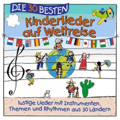 Die 30 besten Kinderlieder auf Weltreise Sommerland, Simone/Glück, Karsten/Die Kita-Frösche 4260167470450