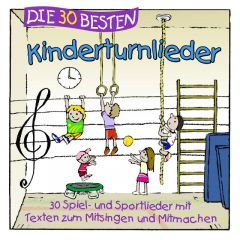Die 30 besten Kinderturnlieder Sommerland, Simone/Glück, Karsten/Die Kita-Frösche 4260167470931