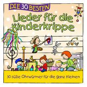 Die 30 besten Lieder für die Kinderkrippe Sommerland, Simone/Glück, Karsten/Die Kita-Frösche u a 4260167473154