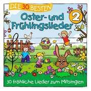 Die 30 besten Oster- und Frühlingslieder 2 Sommerland, Simone/Glück, Karsten/Die Kita-Frösche u a 4260167479026