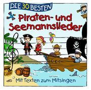 Die 30 besten Piraten- und Seemannslieder Sommerland, Simone/Glück, Karsten/Die Kita-Frösche 4260167476407