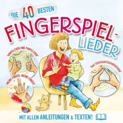 Die 40 besten Fingerspiellieder Blume, Katharina/König, Christian 4260167470825