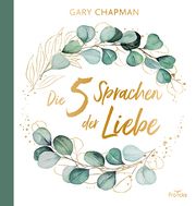 Die 5 Sprachen der Liebe Chapman, Gary 9783868273144