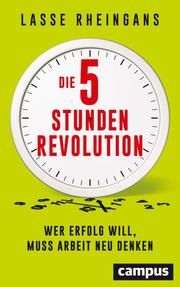 Die 5-Stunden-Revolution Rheingans, Lasse 9783593510729