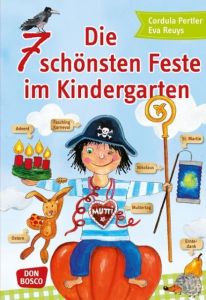 Die 7 schönsten Feste im Kindergarten Pertler, Cordula/Reuys, Eva 9783769817911