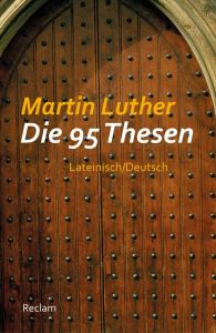 Die 95 Thesen Luther, Martin 9783150193297