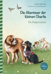 Die Abenteuer der kleinen Charlie 3 - Die Welpenschule Hoffrichter, Judith 9783946865049