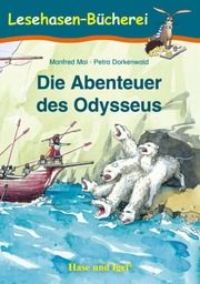 Die Abenteuer des Odysseus Mai, Manfred 9783867602785